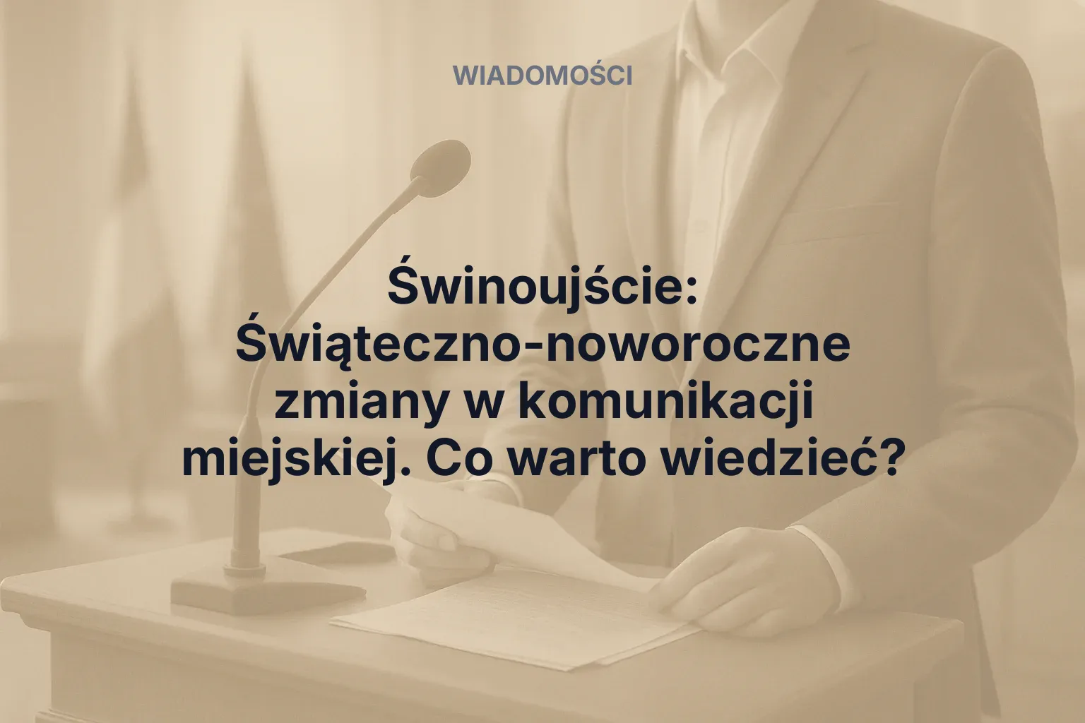 Miniatura: Świnoujście: Świąteczno-noworoczne zmiany w komunikacji miejskiej. Co warto wiedzieć?