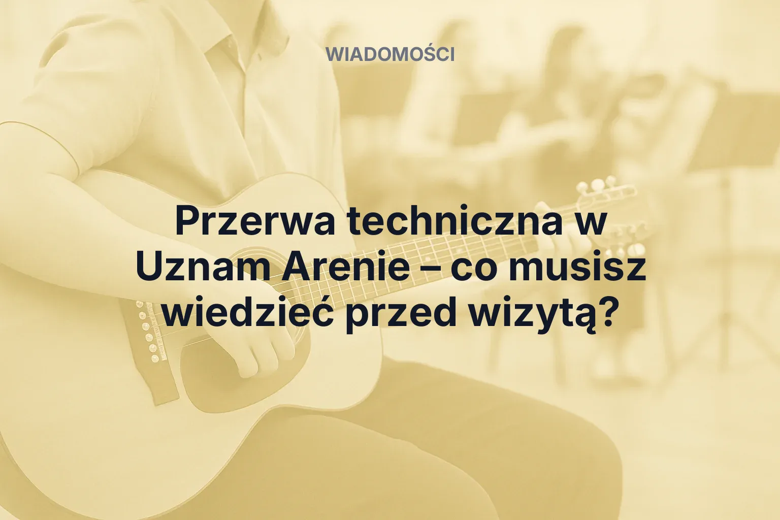 Miniatura: Przerwa techniczna w Uznam Arenie – co musisz wiedzieć przed wizytą?