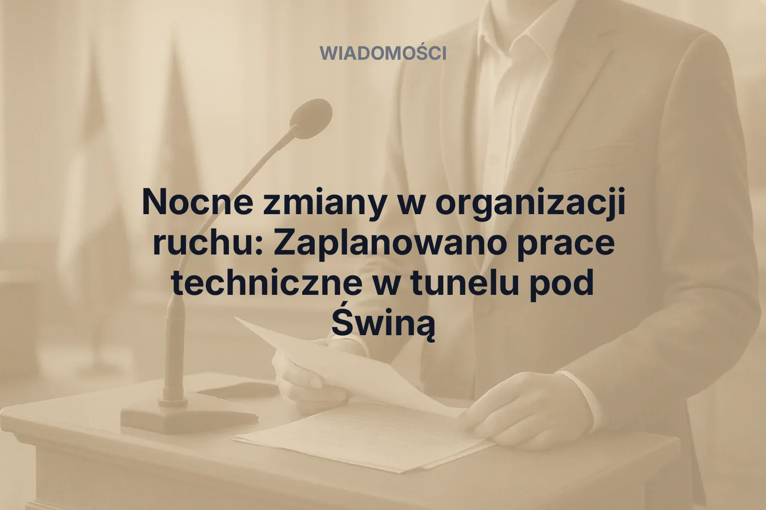 Miniatura: Nocne zmiany w organizacji ruchu: Zaplanowano prace techniczne w tunelu pod Świną