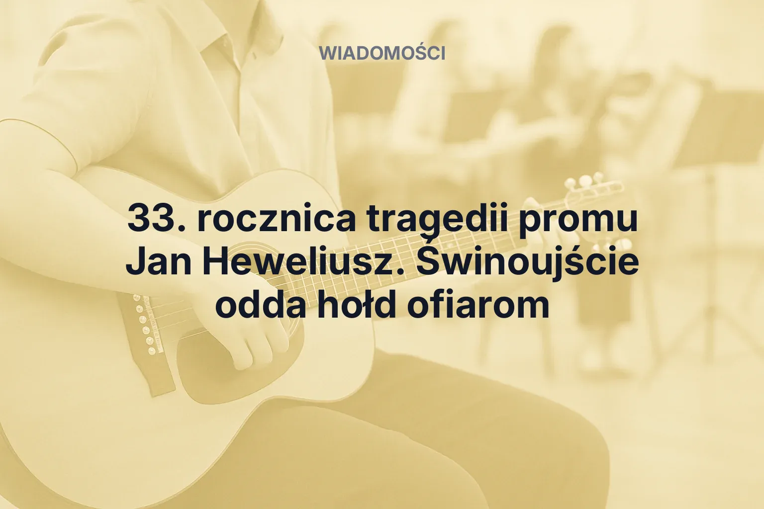 Miniatura: 33. rocznica tragedii promu Jan Heweliusz. Świnoujście odda hołd ofiarom