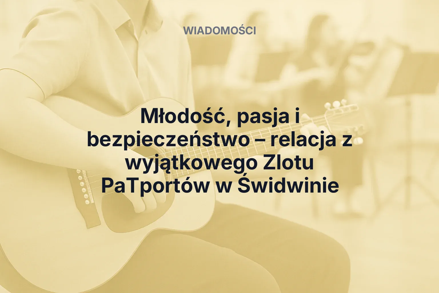 Miniatura: Młodość, pasja i bezpieczeństwo – relacja z wyjątkowego Zlotu PaTportów w Świdwinie